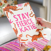 Oakdene Designs Prints Personalised Stay Fierce Tiger Typography Print